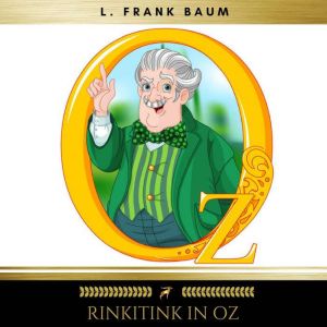 Rinkitink in Oz, L. Frank Baum