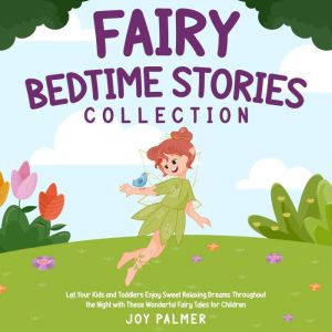 Fairy Bedtime Stories Collection Let..., Joy Palmer