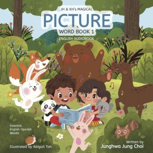 JH & KH's Magical Picture Word Book 1: Essential English-Spanish Words