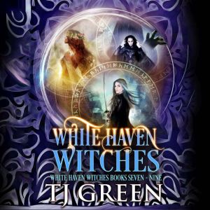 White Haven Witches Books 7 - 9: Paranormal Witch Mystery