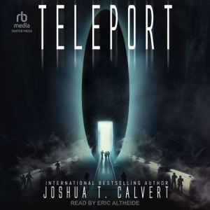 Teleport, Joshua T. Calvert