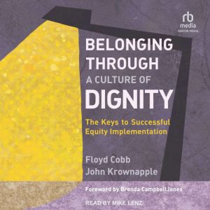 Belonging Through a Culture of Dignit..., Floyd Cobb