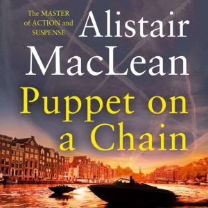 Puppet on a Chain, Alistair MacLean