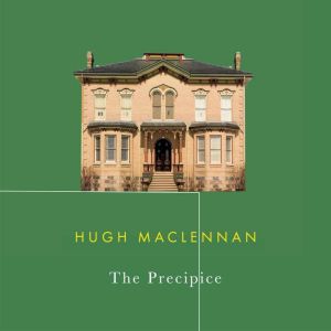 The Precipice, Hugh MacLennan