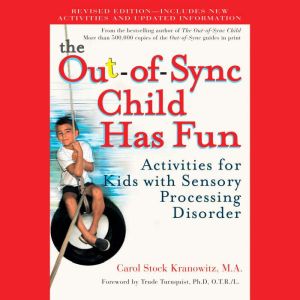 The OutofSync Child Has Fun, Revise..., Carol Stock Kranowitz