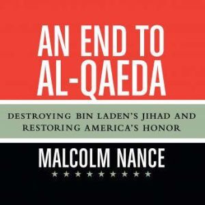 End to alQaeda, An, Malcolm Nance