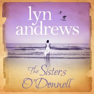 The Sisters ODonnell, Lyn Andrews