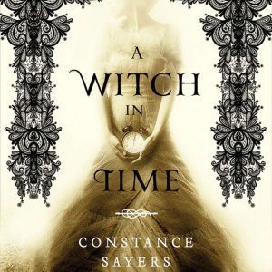 A Witch in Time, Constance Sayers