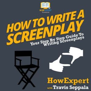 How To Write A Screenplay, HowExpert
