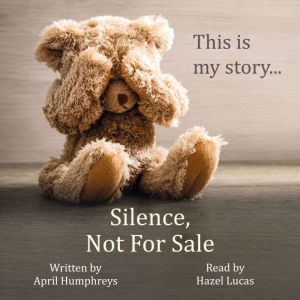 Silence, Not For Sale, April Humphreys