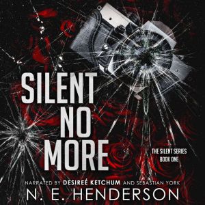 Silent No More, N. E. Henderson