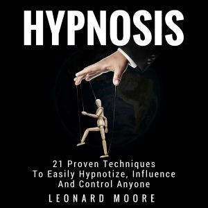 Hypnosis, Leonard Moore