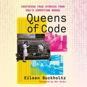 Queens of Code, Eileen Buckholtz