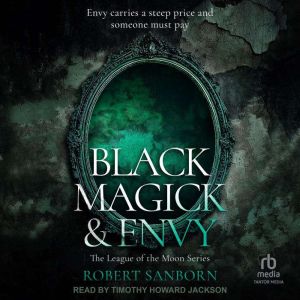Black Magick  Envy, Robert Sanborn