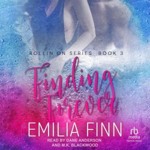 Finding Forever, Emilia Finn
