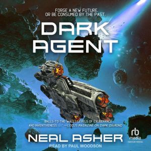 Dark Agent, Neal Asher
