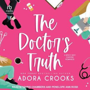 The Doctors Truth, Adora Crooks