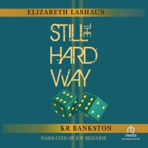 Still the Hard Way, Elizabeth LaShaun