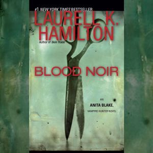 Blood Noir, Laurell K. Hamilton