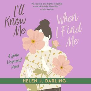 Ill Know Me When I Find Me, Helen J. Darling