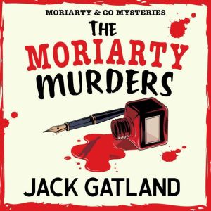 The Moriarty Murders, Jack Gatland
