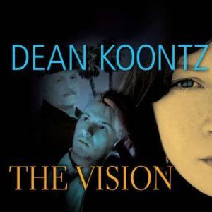 The Vision, Dean Koontz