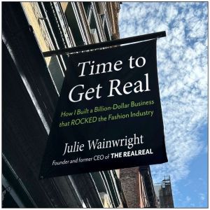 Time to Get Real, Julie Wainwright