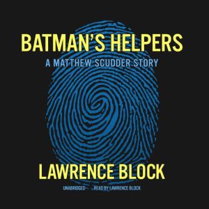 Batmans Helpers, Block, Lawrence