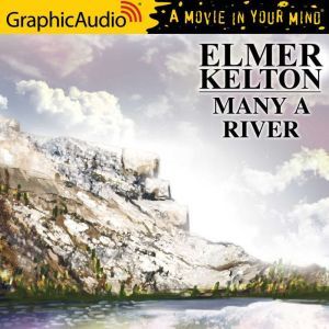 Many A River, Elmer Kelton