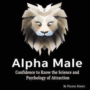 Alpha Male, Vincent Almers