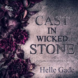 Cast in a Wicked Stone