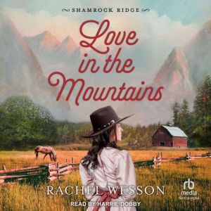 Love in the Mountains, Rachel Wesson