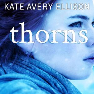 Thorns, Kate Avery Ellison