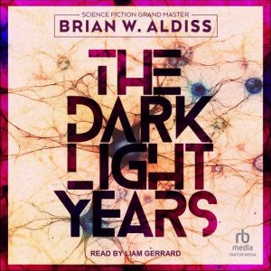 The Dark Light Years