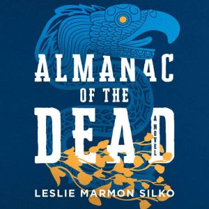 Almanac of the Dead, Leslie Marmon Silko