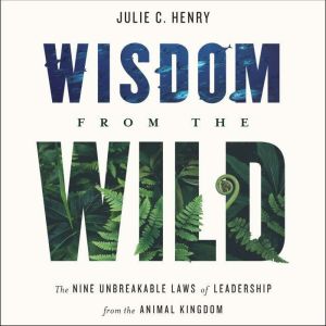 Wisdom from the Wild, Julie Henry