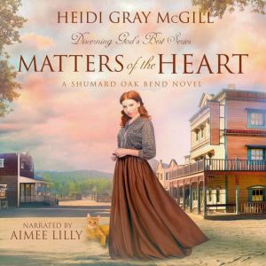 Matters of the Heart, Heidi Gray McGill