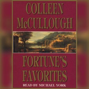 Fortunes Favorite, Colleen McCullough