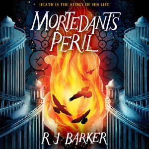 Mortedants Peril, RJ Barker
