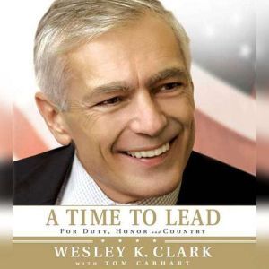 A Time to Lead, Wesley K. Clark