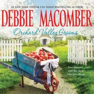 Orchard Valley Grooms: Valerie, Stephanie, Debbie Macomber