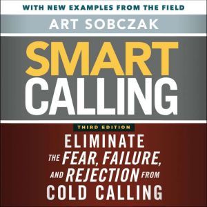 Smart Calling, 3rd Edition, Art Sobczak
