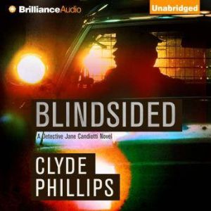 Blindsided, Clyde Phillips
