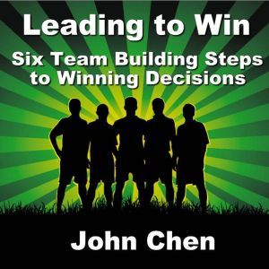 Leading to Win, John Chen