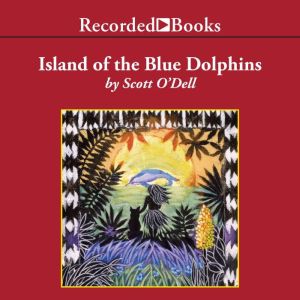 Island of the Blue Dolphins, Scott ODell