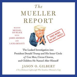 The Mueller Report, Jason O. Gilbert