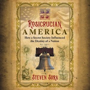 Rosicrucian America, Steven Sora