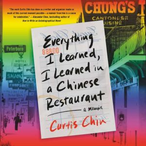 Everything I Learned, I Learned in a ..., Curtis Chin