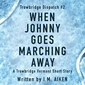 When Johnny Goes Marching Away