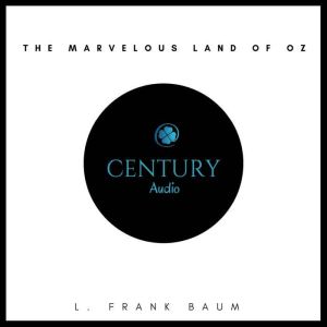 The Marvelous Land of Oz, L. Frank Baum